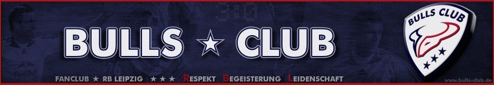 BULLS CLUB - Offizieller Fanclub des RB Leipzig (RasenBallsport Leipzig - "Red Bull Leipzig") BULLS CLUB - Offizieller Fanclub des RB Leipzig (RasenBallsport Leipzig - "Red Bull Leipzig")